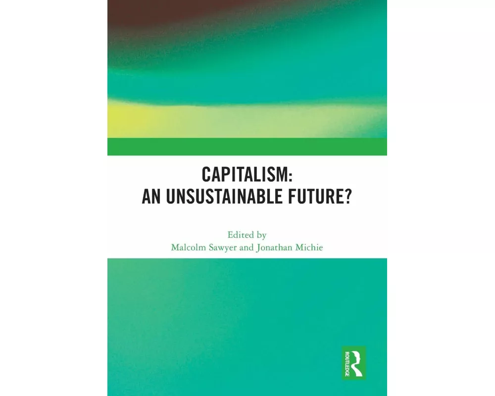 Capitalism: An Unsustainable Future?