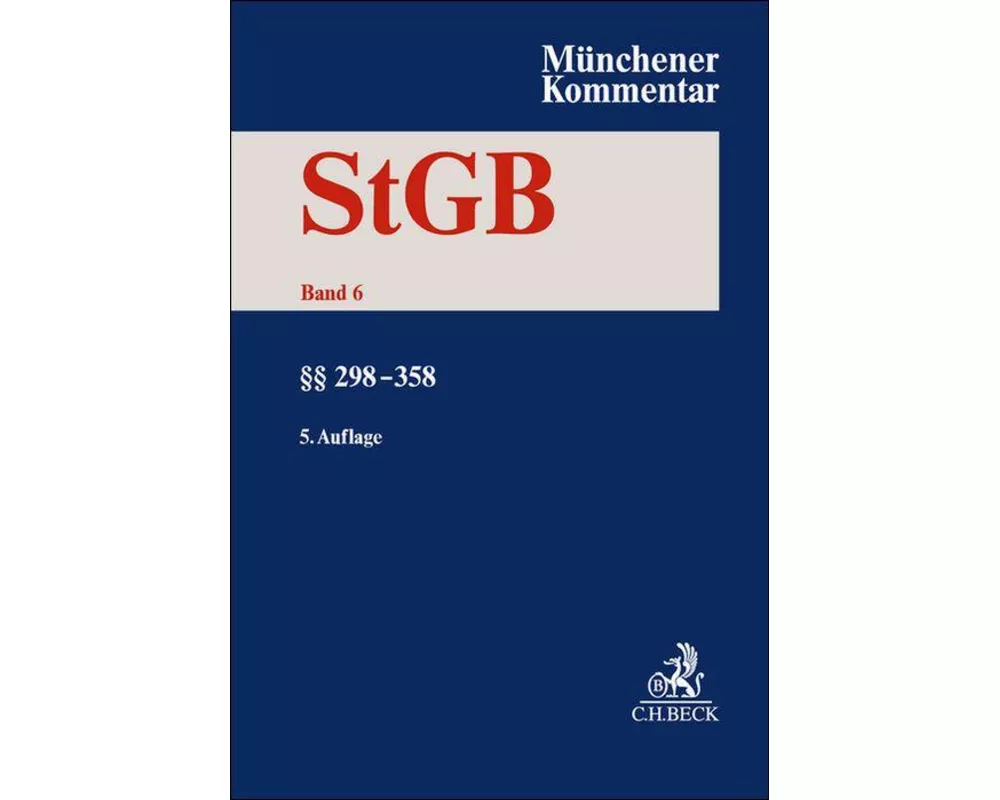 Münchener Kommentar zum Strafgesetzbuch Bd. 6: §§ 298-358
