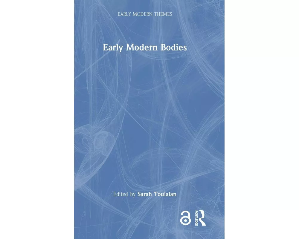 Early Modern Bodies