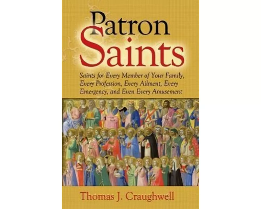 Patron Saints for Every Member of Your Family