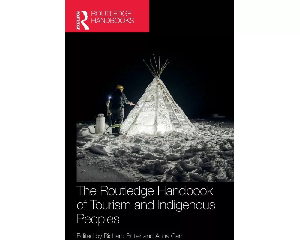 The Routledge Handbook of Tourism and Indigenous Peoples