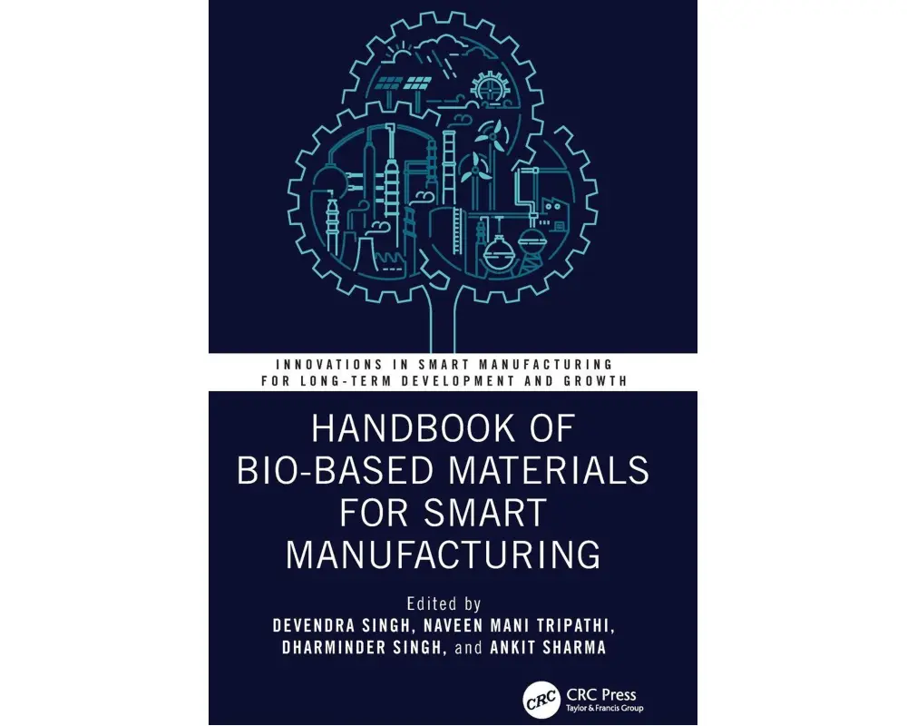 Handbook of Bio-Based Materials for Smart Manufacturing