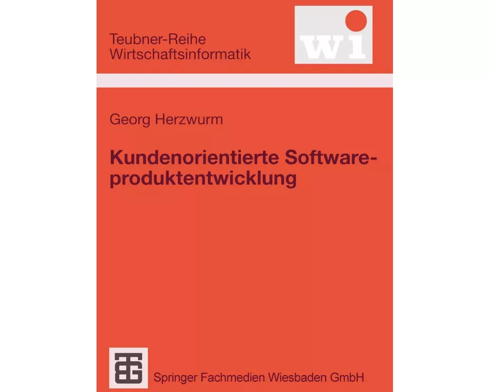 Kundenorientierte Softwareproduktentwicklung