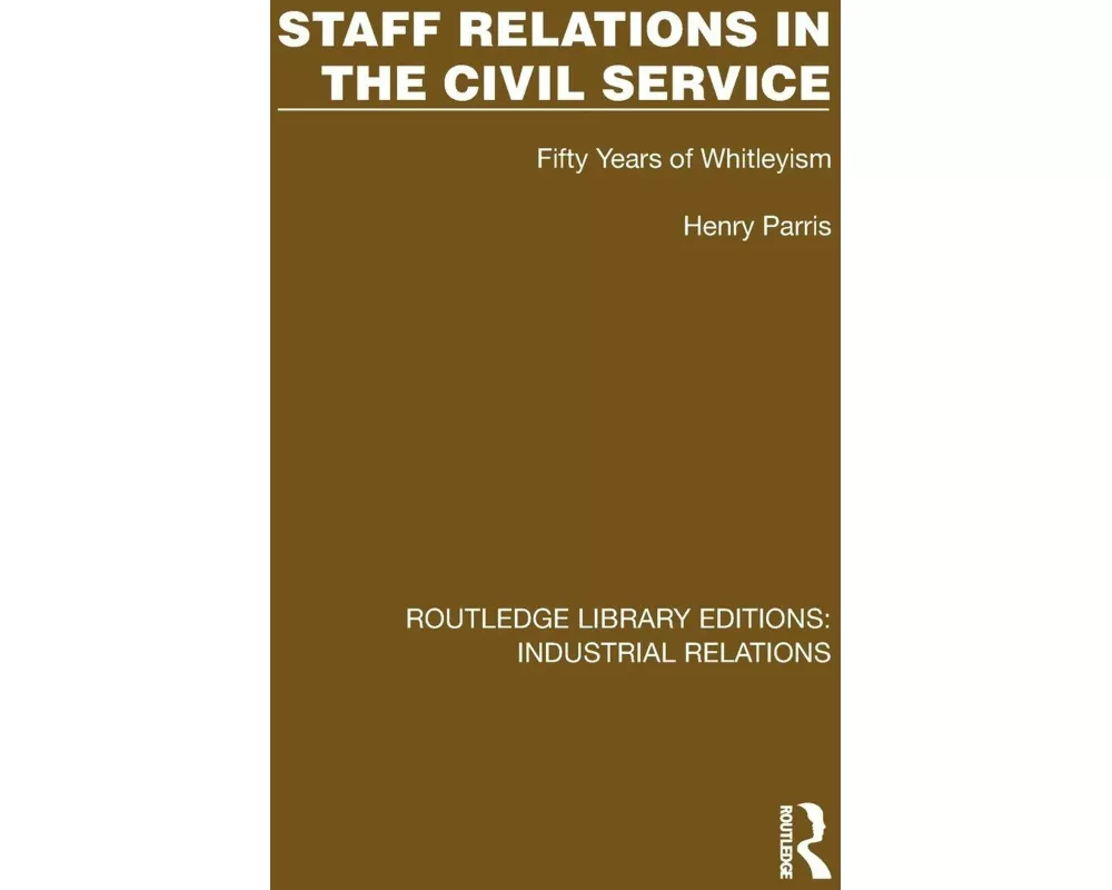 Staff Relations in the Civil Service