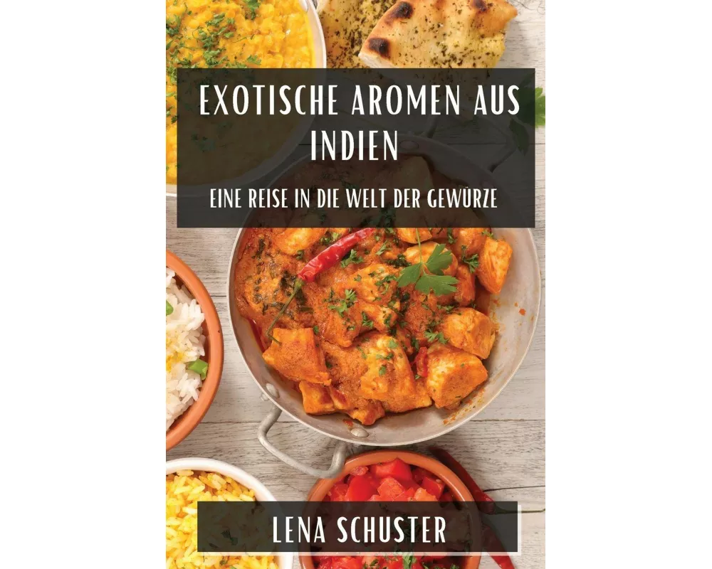 Exotische Aromen aus Indien