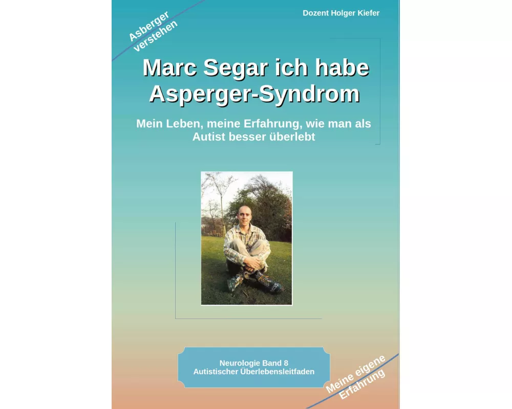 Marc Segar ich habe Asperger-Syndrom