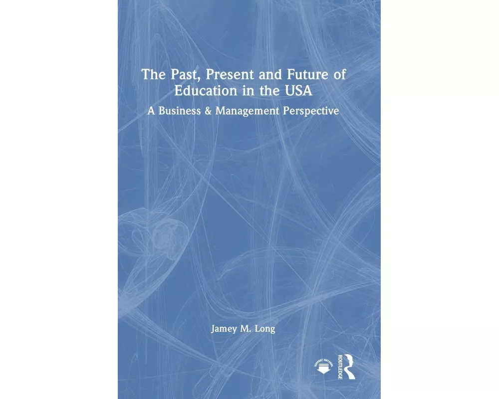 The Past, Present and Future of Education in the USA