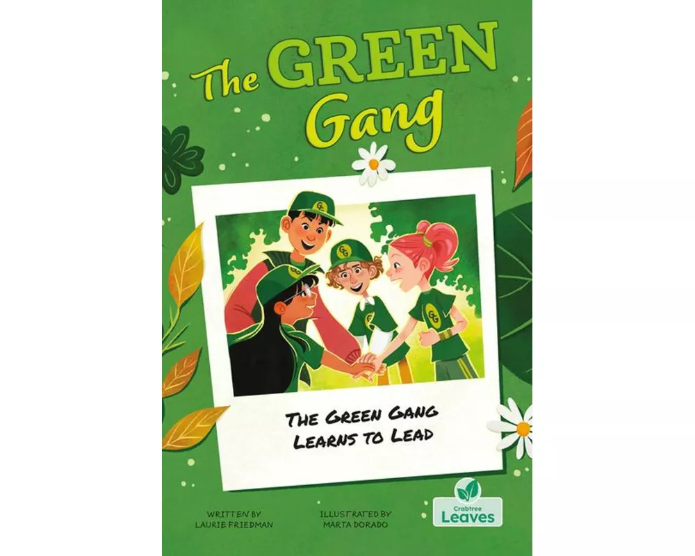 The Green Gang Learns to Lead