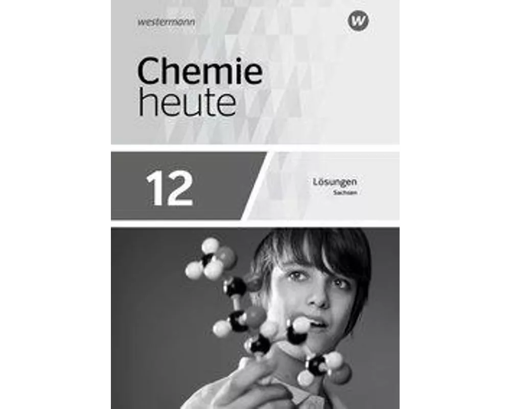 Chemie heute SII - Ausgabe 2018 Sachsen