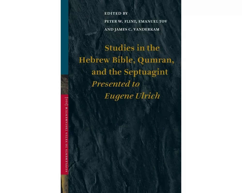 Studies in the Hebrew Bible, Qumran, and the Septuagint