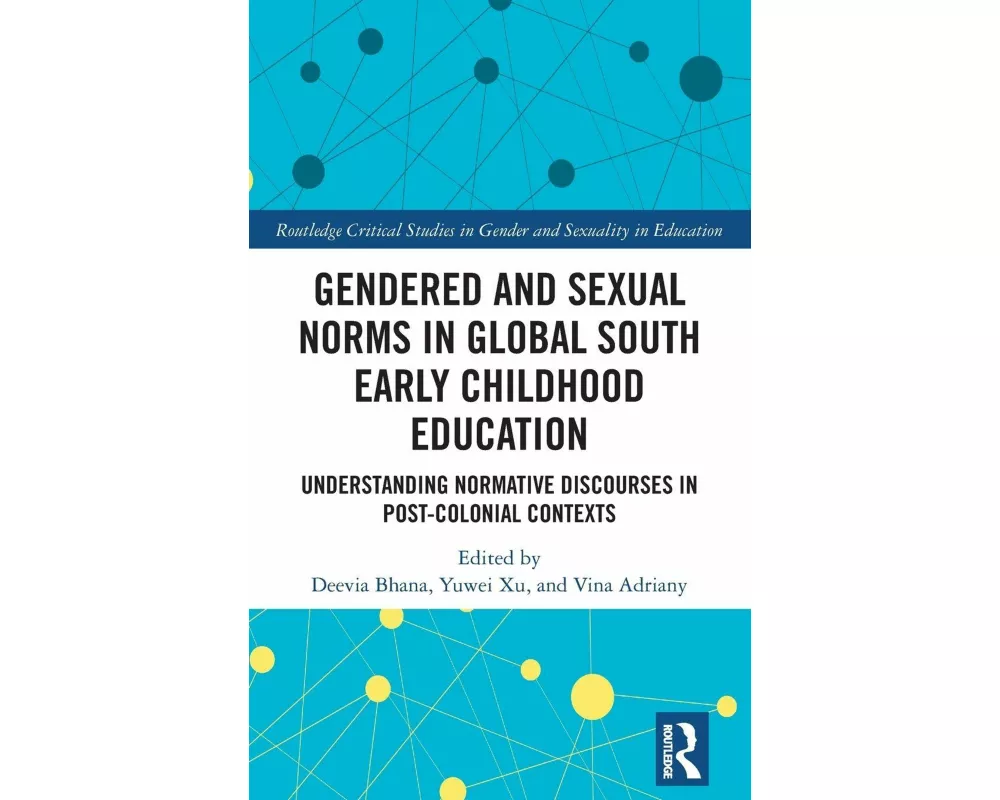 Gendered and Sexual Norms in Global South Early Childhood Education