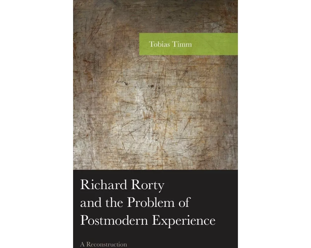 Richard Rorty and the Problem of Postmodern Experience