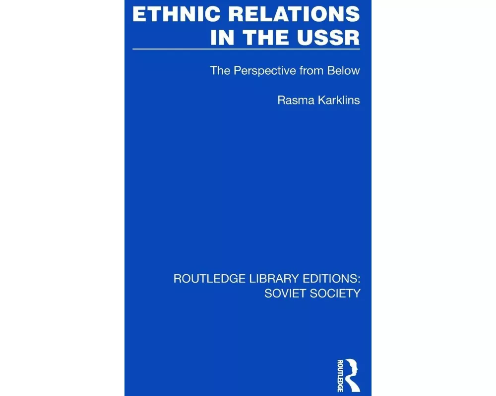 Ethnic Relations in the USSR