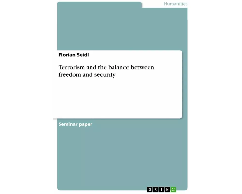 Terrorism and the balance between freedom and security