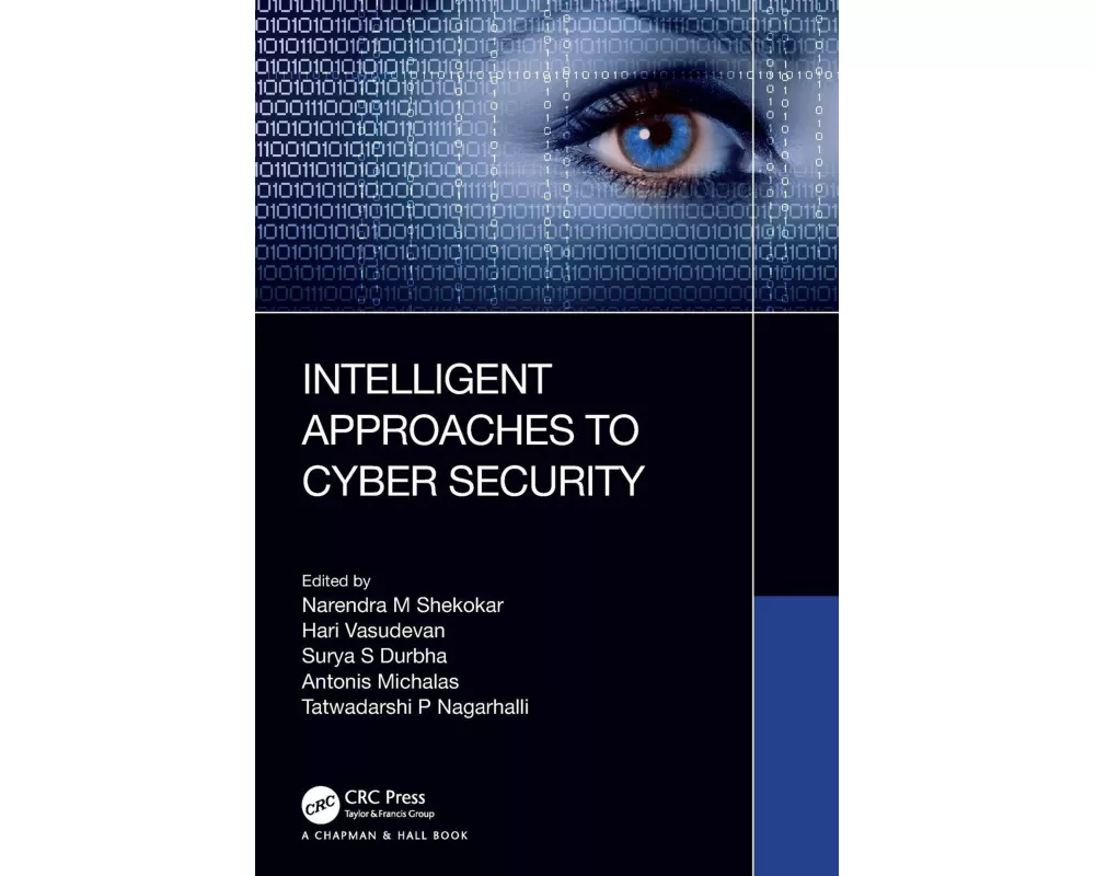 Intelligent Approaches to Cyber Security