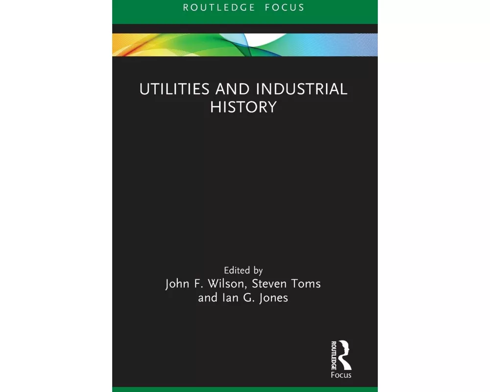 Utilities and Industrial History