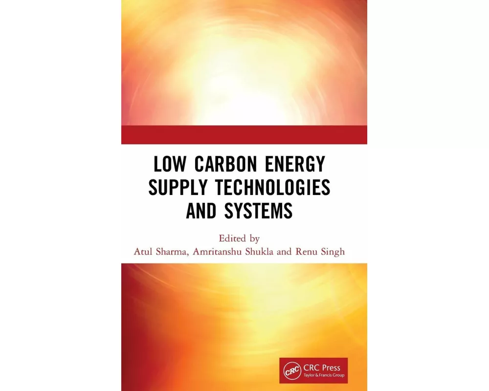 Low Carbon Energy Supply Technologies and Systems