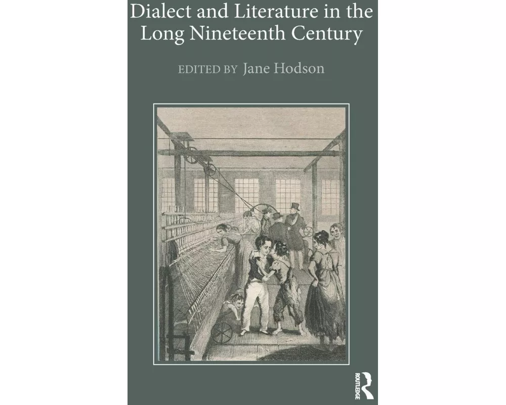 Dialect and Literature in the Long Nineteenth Century