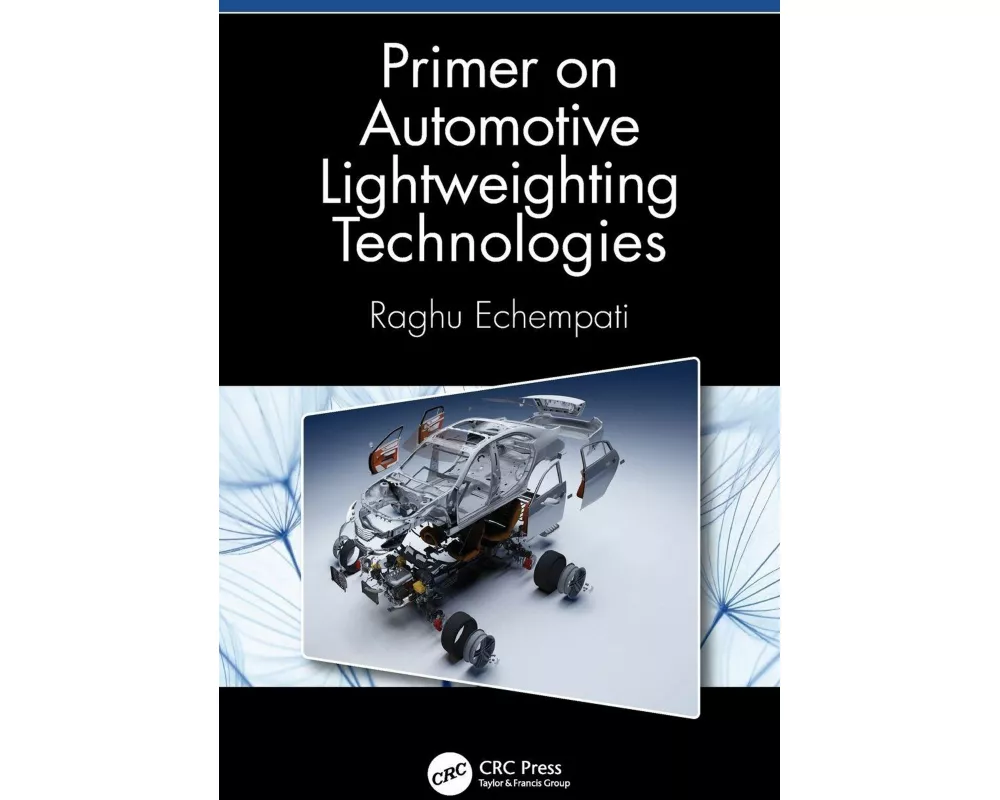 Primer on Automotive Lightweighting Technologies