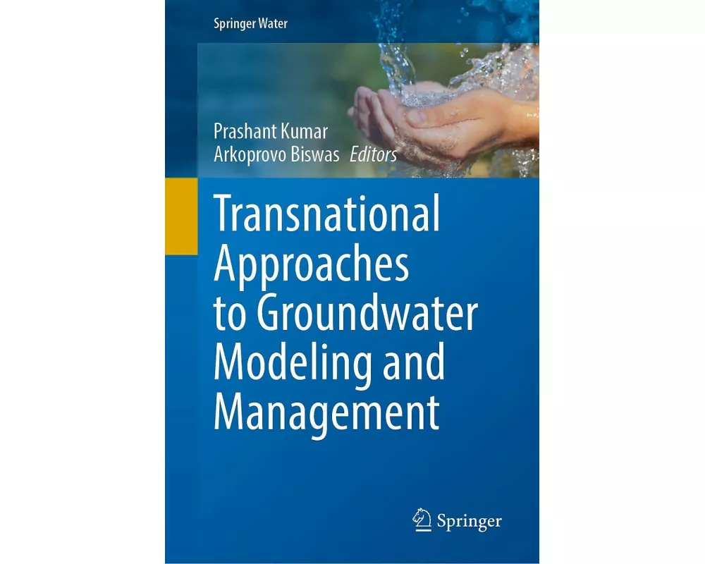 Transnational Approaches to Groundwater Modeling and Management
