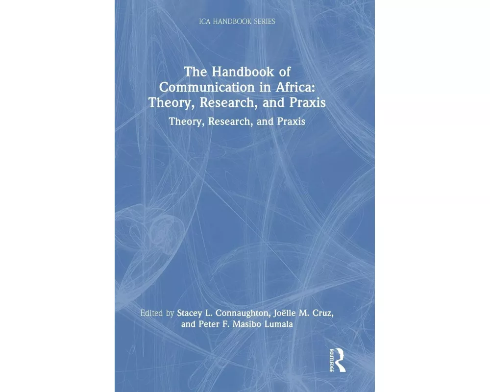 The Handbook of Communication in Africa