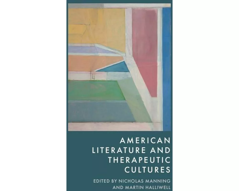 American Literature and Therapeutic Cultures