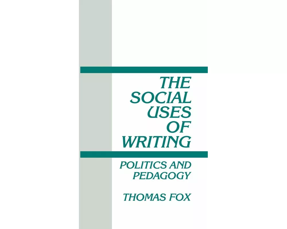 The Social Uses of Writing