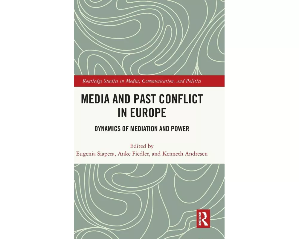 Media and Past Conflict in Europe