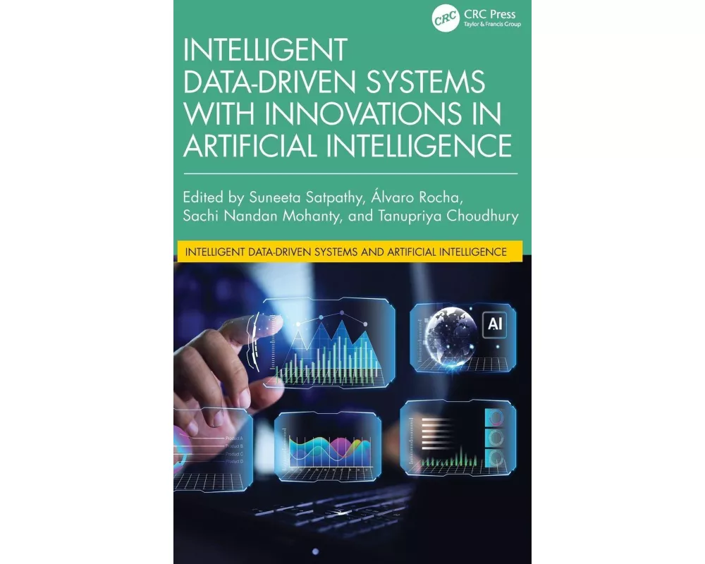 Intelligent Data-Driven Systems with Innovations in Artificial Intelligence