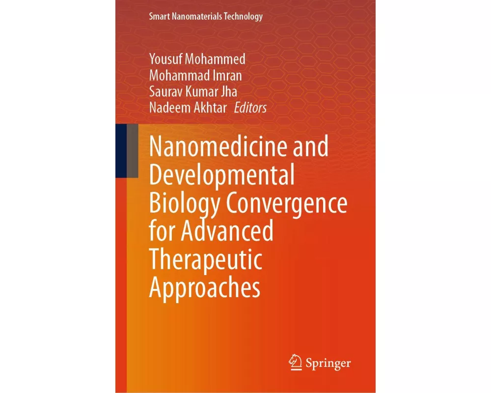 Nanomedicine and Developmental Biology Convergence for Advanced Therapeutic Approaches