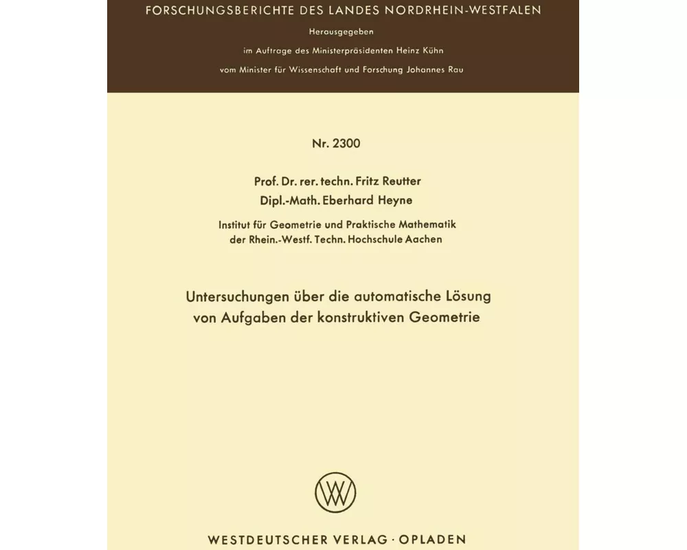Untersuchungen über die automatische Lösung von Aufgaben der konstruktiven Geometrie