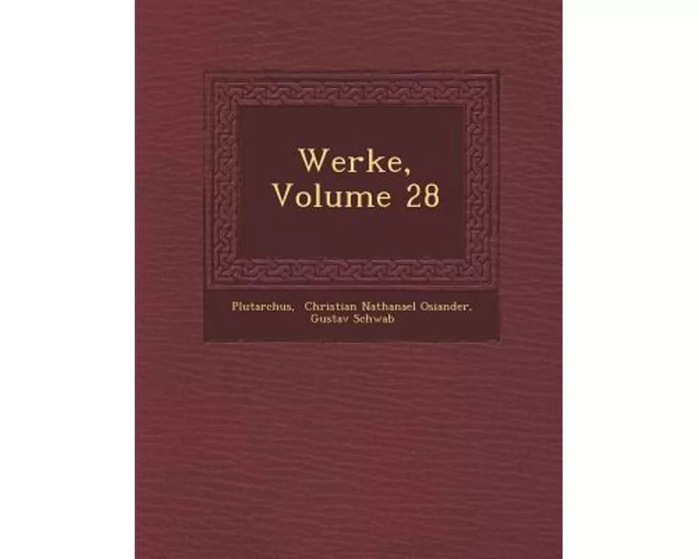 Werke, Volume 28