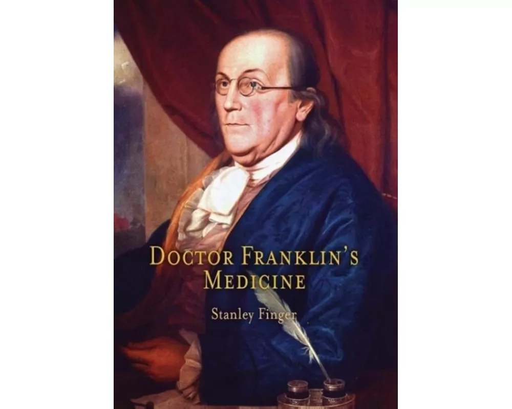 Doctor Franklin's Medicine