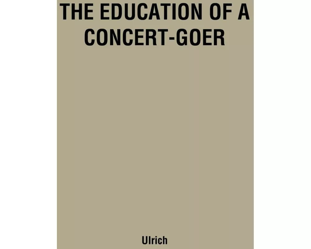 The Education of a Concert-Goer