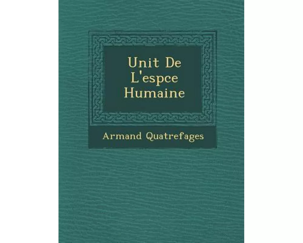 Unit de L'Esp Ce Humaine