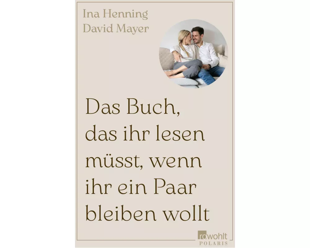 Das Buch, das ihr lesen müsst, wenn ihr ein Paar bleiben wollt