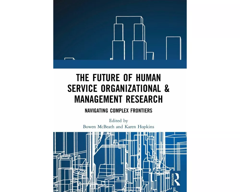 The Future of Human Service Organizational & Management Research