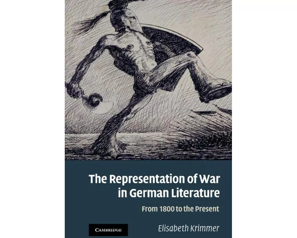 The Representation of War in German Literature