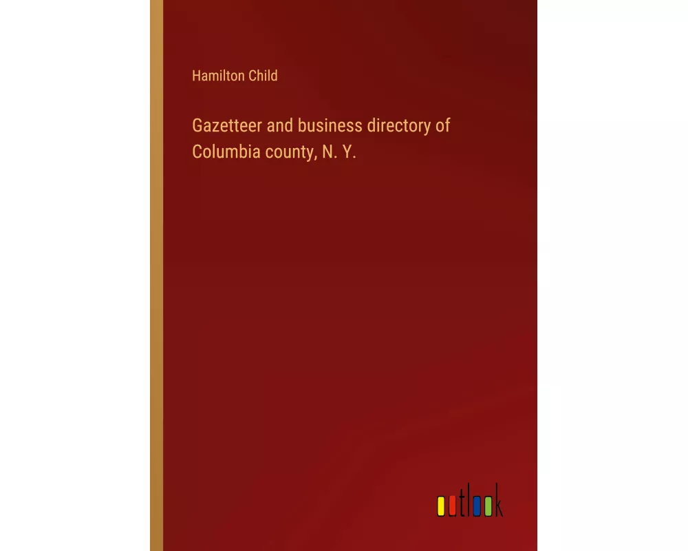 Gazetteer and business directory of Columbia county, N. Y