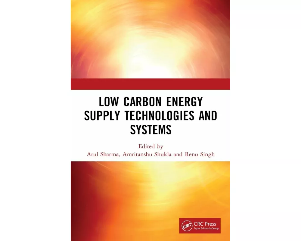 Low Carbon Energy Supply Technologies and Systems