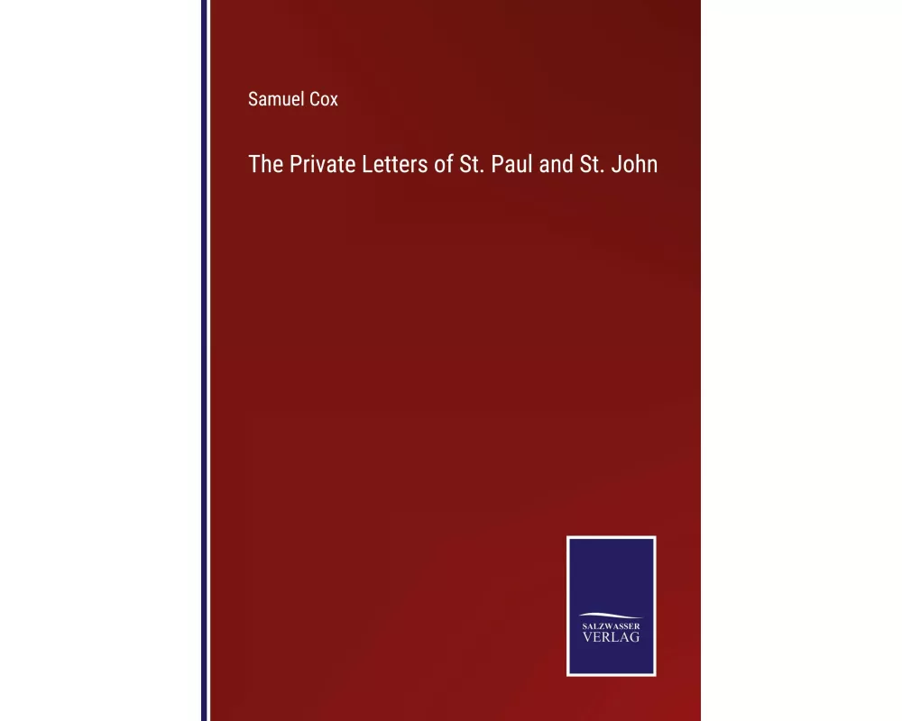 The Private Letters of St. Paul and St. John