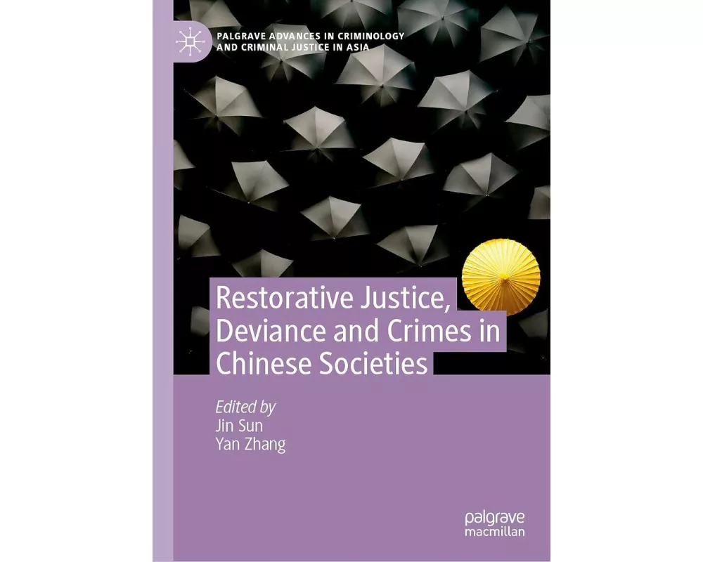 Restorative Justice, Deviance and Crimes in Chinese Societies