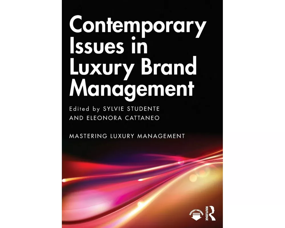 Contemporary Issues in Luxury Brand Management