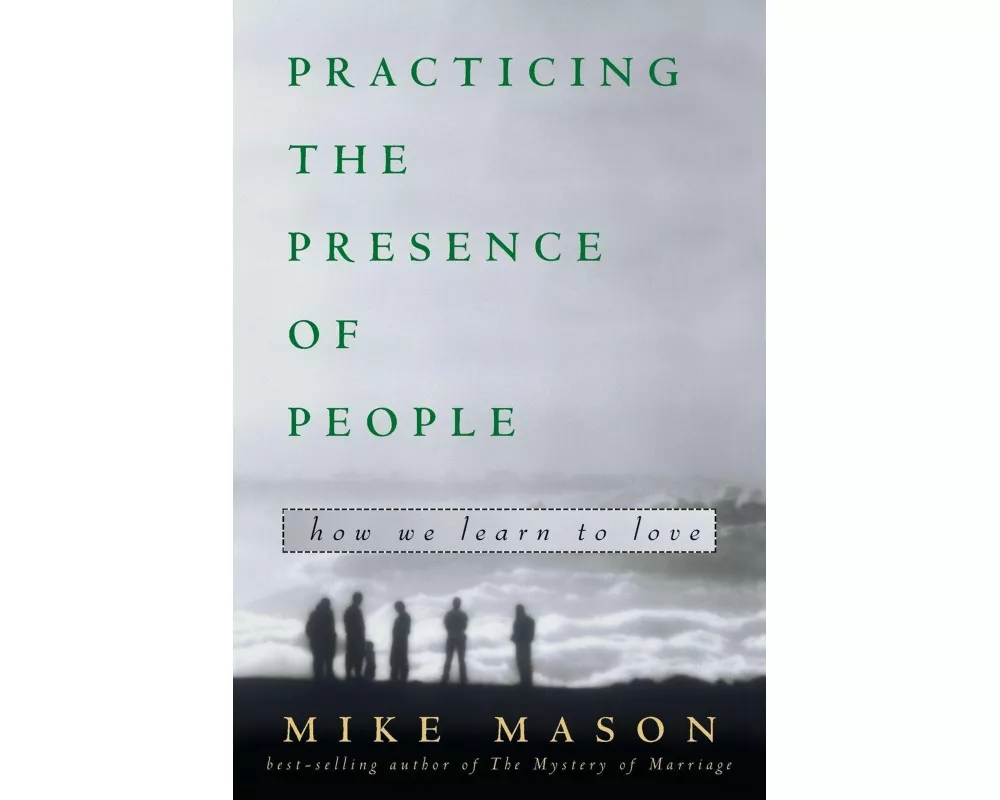 Practicing the Presence of People