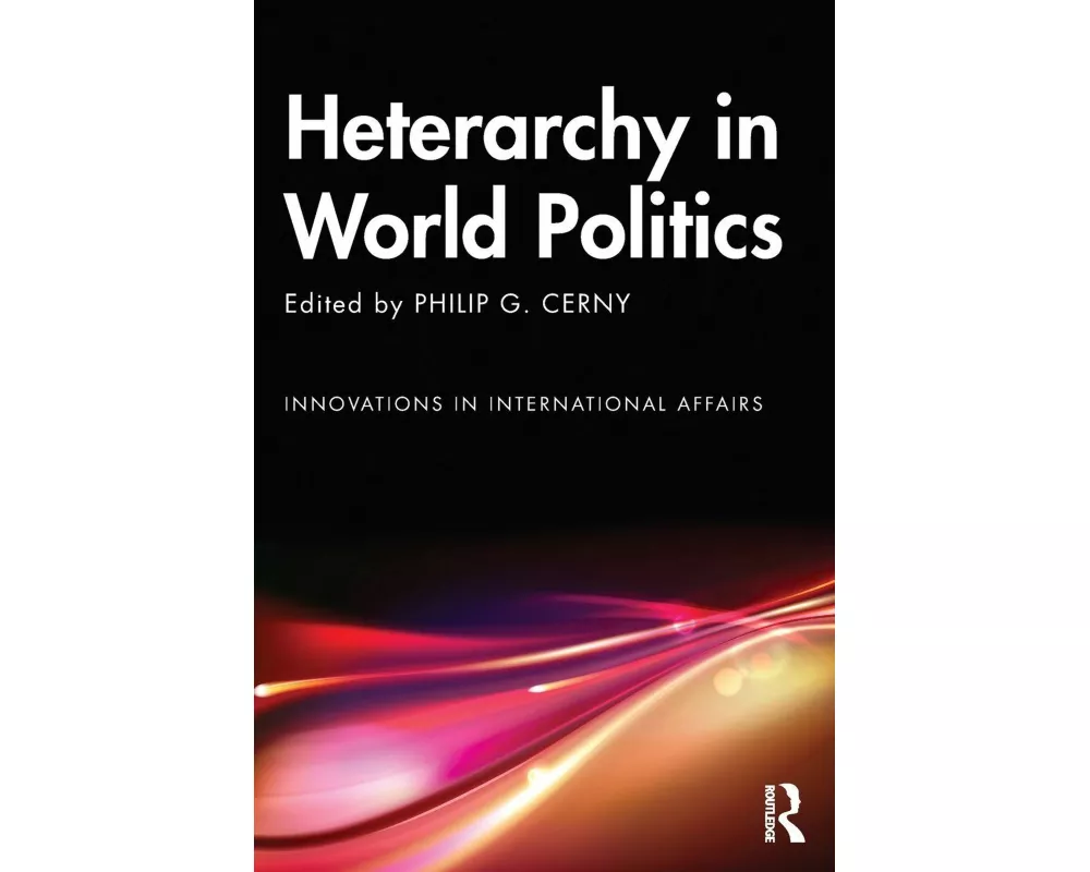 Heterarchy in World Politics