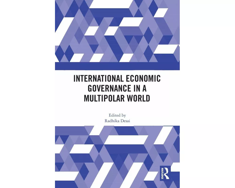 International Economic Governance in a Multipolar World