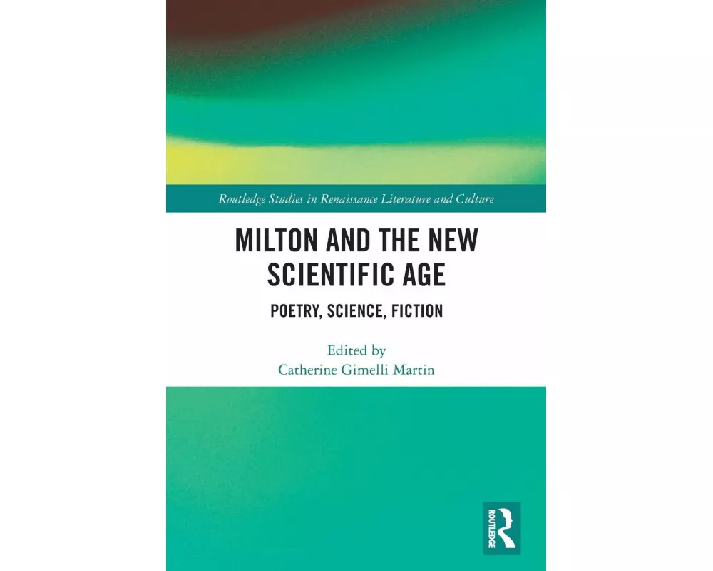 Milton and the New Scientific Age