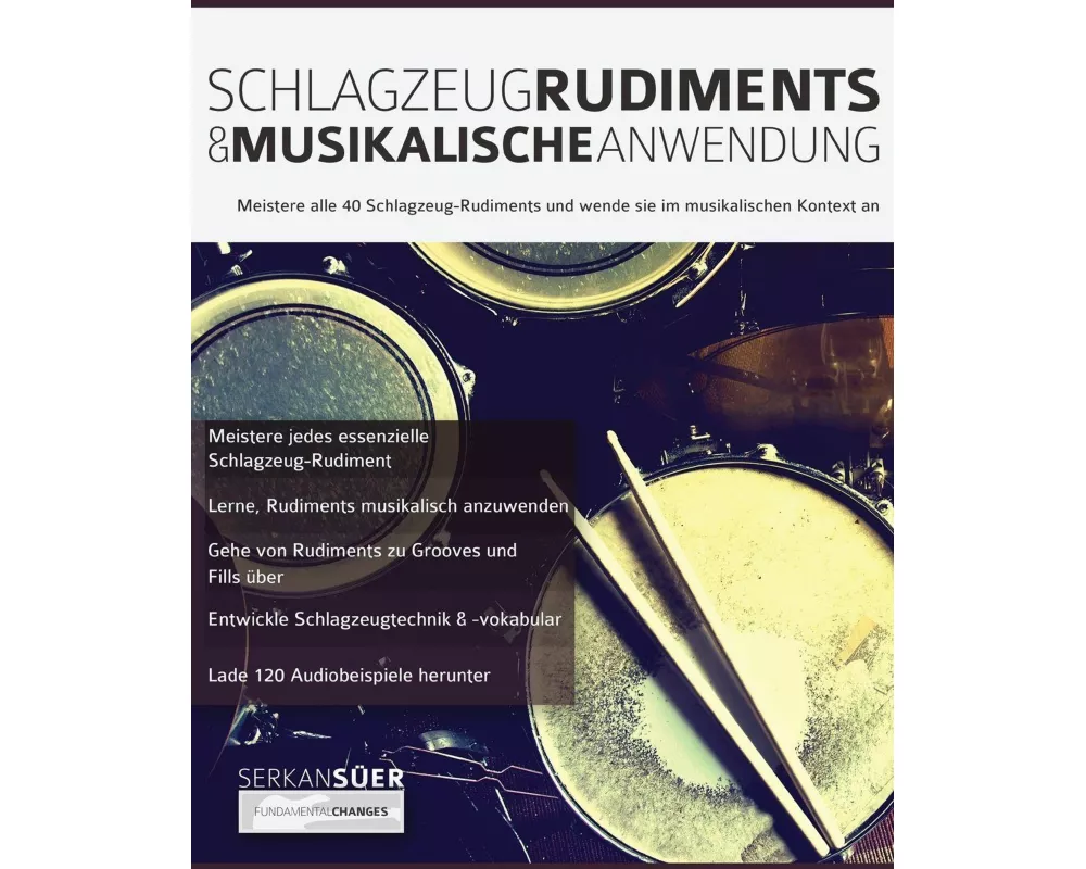 Schlagzeug-Rudiments & Musikalische Anwendung