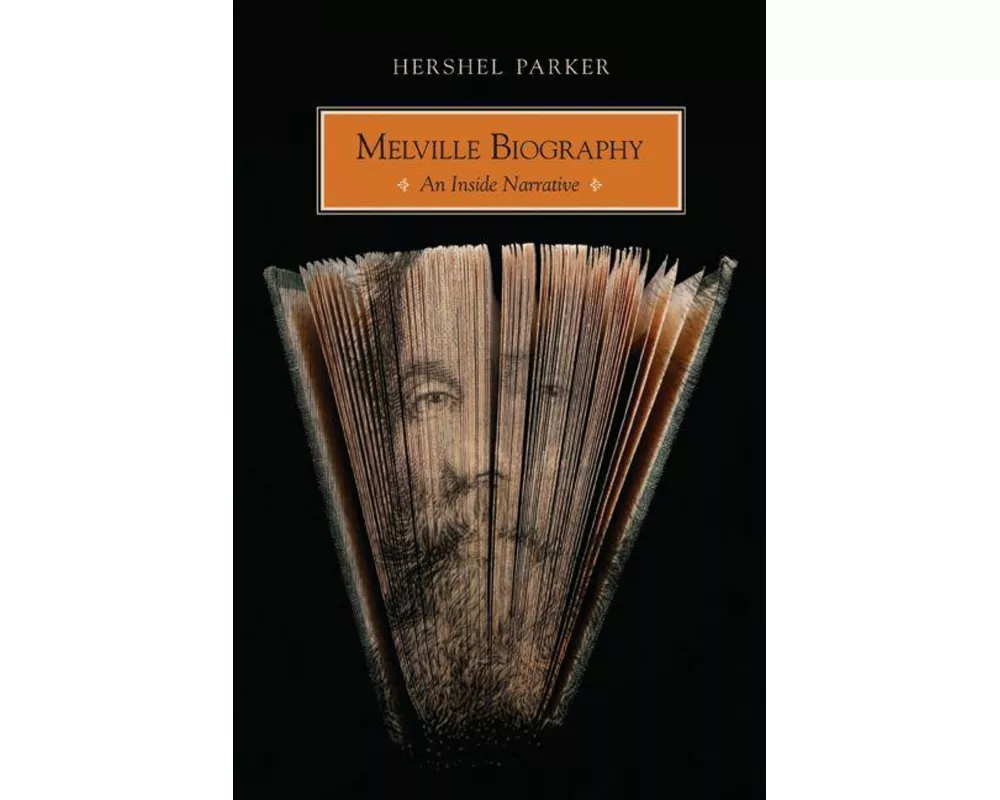Melville Biography: An Inside Narrative