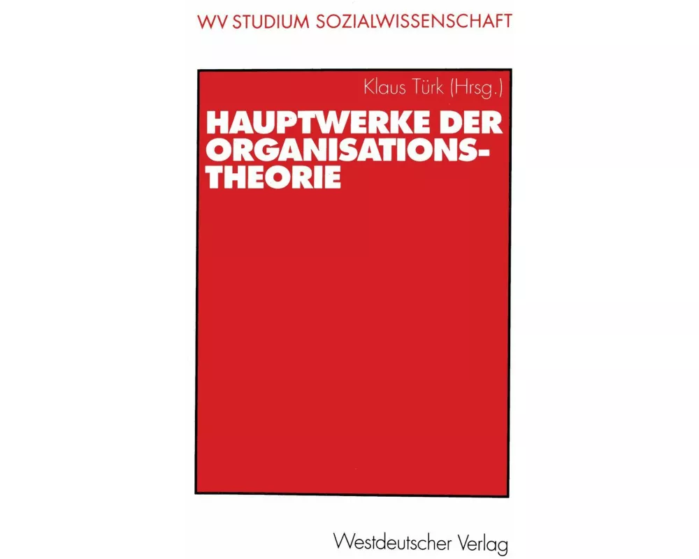 Hauptwerke der Organisationstheorie